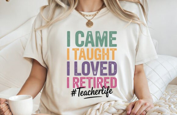 Download I Came I Taught I Love Teacher Life SVG - Love Collection