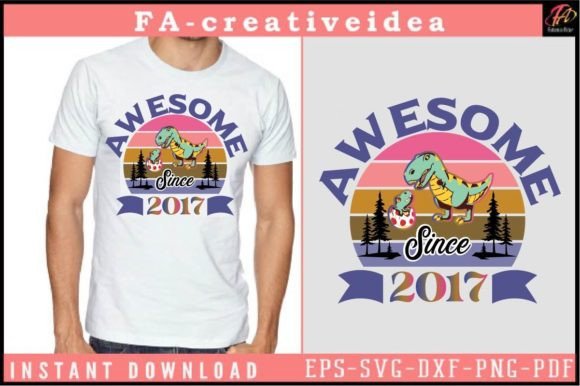 Download Awesome Since 2017 Dinosaurs Svg Design - Premium Resources