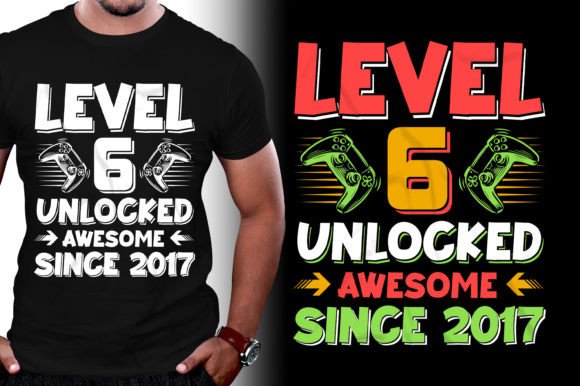 Download Level 6 Unlocked Awesome Since 2017 - 2017 Collection