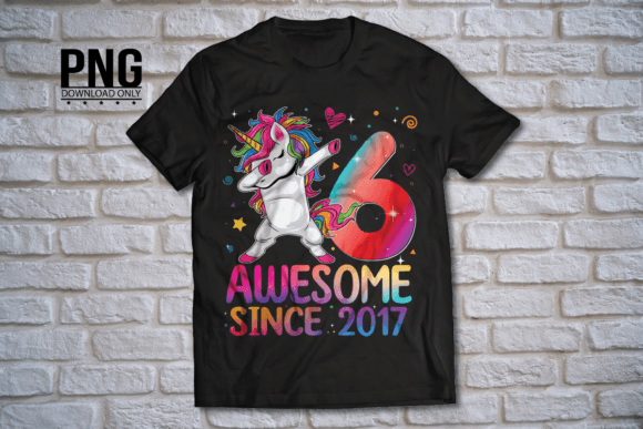 Download 6th Birthday Unicorn Awesome Since 2017 - 2017 Collection