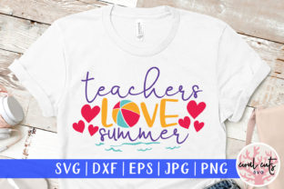 Download Teachers Love Summer Cut File - Love Collection