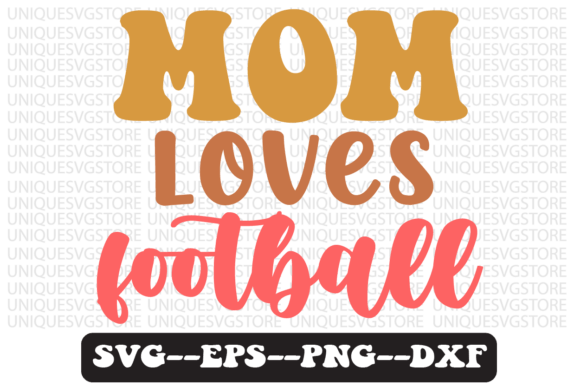 Download Mom Loves Football Retro Svg Design - Love Collection