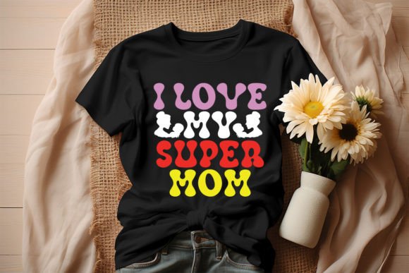 Download I Love My Super Mom Retro Design - Love Collection