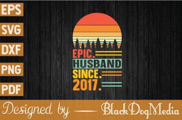 Download Epic Husband Since 2017 - Premium Bundle