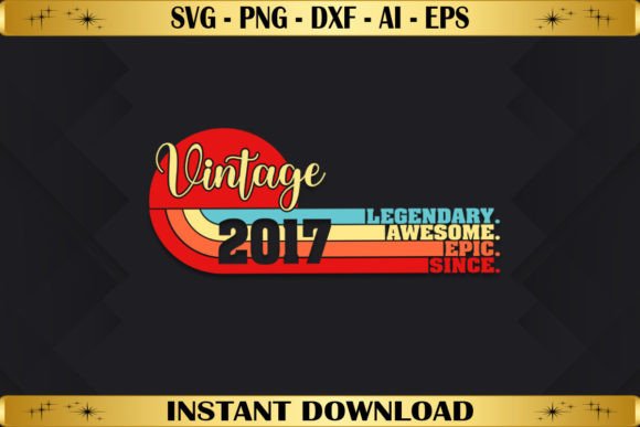 Download Legendary Awesome Epic Since 2017 - Premium Resources